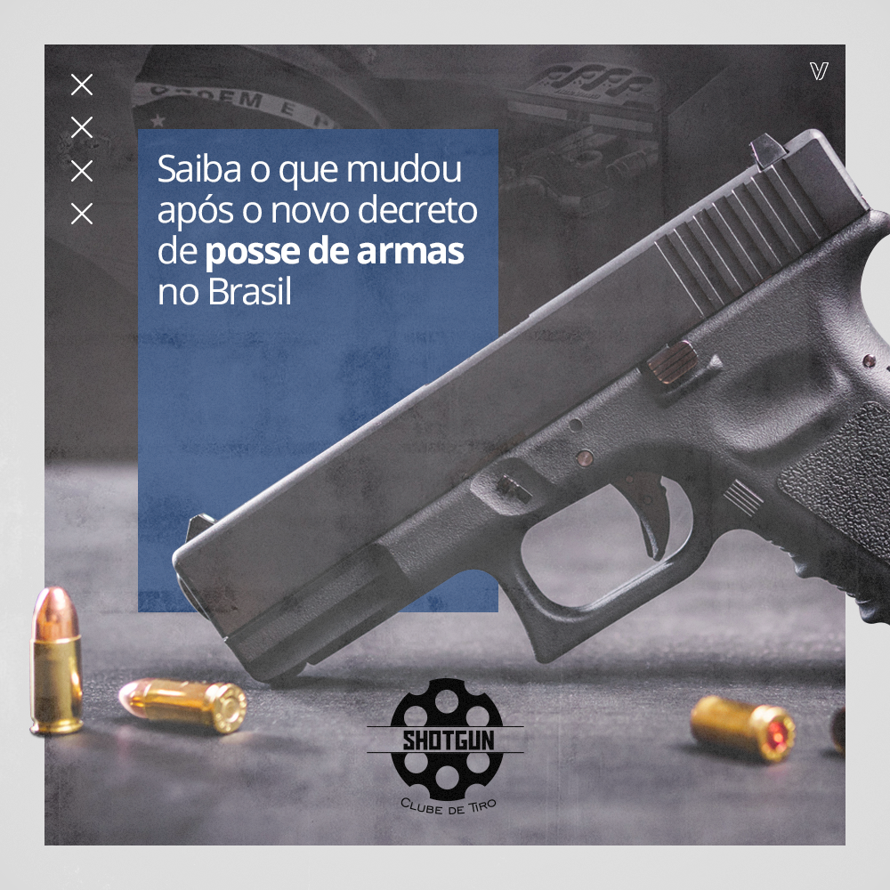 Saiba O Que Mudou Sobre O Novo Decreto De Posse De Armas No Brasil Shotgun Clube De Tiro 2649